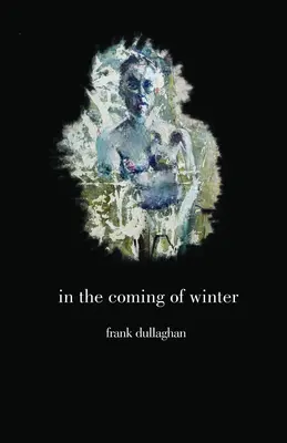 En la llegada del invierno - In the Coming of Winter