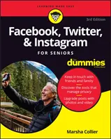 Facebook, Twitter e Instagram para mayores para Dummies - Facebook, Twitter, & Instagram for Seniors for Dummies