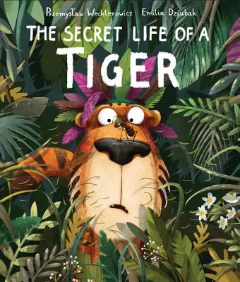 La vida secreta de un tigre - Secret Life of a Tiger