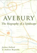 Avebury: Biografía de un paisaje - Avebury: Biography of a Landscape