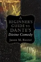 Guía para principiantes de la Divina Comedia de Dante - A Beginner's Guide to Dante's Divine Comedy