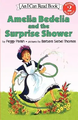 Amelia Bedelia y la ducha sorpresa - Amelia Bedelia and the Surprise Shower