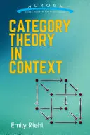 La teoría de categorías en su contexto - Category Theory in Context