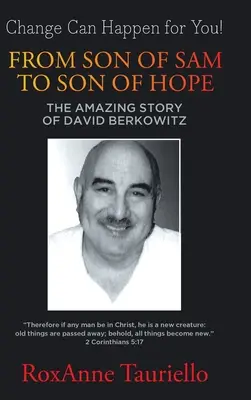 De hijo de Sam a hijo de la esperanza: la asombrosa historia de David Berkowitz - From Son of Sam to Son of Hope: The Amazing Story of David Berkowitz