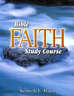 Curso de estudio de la fe bíblica - Bible Faith Study Course