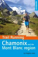 Trail Running - Chamonix y la región del Mont Blanc - Trail Running - Chamonix and the Mont Blanc Region