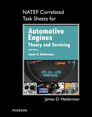 Hojas de Tareas Correlacionadas Natef para Motores de Automoción: Teoría y Mantenimiento - Natef Correlated Task Sheets for Automotive Engines: Theory and Servicing