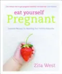 Cómete el embarazo - Eat Yourself Pregnant