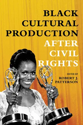 La producción cultural negra después de los derechos civiles - Black Cultural Production after Civil Rights