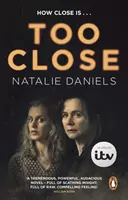 Too Close (Demasiado cerca) - Ahora una gran serie dramática de tres capítulos de la ITV - Too Close - Now a major three-part ITV drama