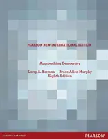 Aproximación a la democracia: Pearson New International Edition - Approaching Democracy: Pearson New International Edition