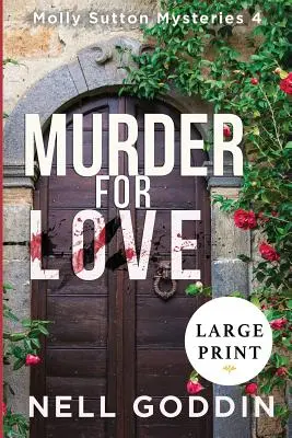 Asesinato por amor: (Molly Sutton Mysteries 4) LARGE PRINT - Murder for Love: (Molly Sutton Mysteries 4) LARGE PRINT