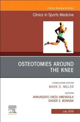 Osteotomías alrededor de la rodilla, número de Clinics in Sports Medicine, 38 - Osteotomies Around the Knee, an Issue of Clinics in Sports Medicine, 38