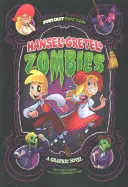 Hansel & Gretel & Zombies - Una novela gráfica - Hansel & Gretel & Zombies - A Graphic Novel