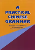 Gramática práctica del chino - A Practical Chinese Grammar