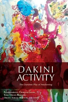 Actividad Dakini: El juego dinámico del despertar - Dakini Activity: The Dynamic Play of Awakening