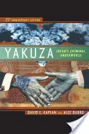 Yakuza: El submundo criminal de Japón - Yakuza: Japan's Criminal Underworld