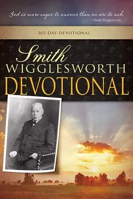 Devocional de Smith Wigglesworth - Smith Wigglesworth Devotional