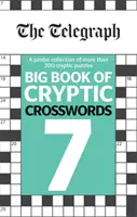 Telegraph Gran Libro de Crucigramas Cifrados 7 - Telegraph Big Book of Cryptic Crosswords 7