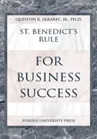 La regla de San Benito para triunfar en los negocios - St. Benedict's Rule for Business Success