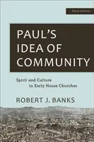 La idea paulina de comunidad: Espíritu y cultura en las primeras iglesias domésticas - Paul's Idea of Community: Spirit and Culture in Early House Churches