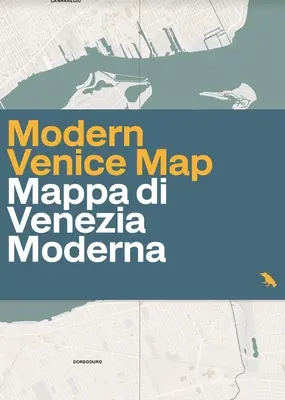 Mapa de la Venecia moderna: Guía de la arquitectura del siglo XX en Venecia, Italia - Modern Venice Map: Guide to 20th Century Architecture in Venice, Italy