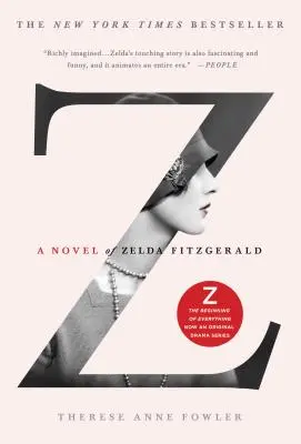 Z: Una novela de Zelda Fitzgerald - Z: A Novel of Zelda Fitzgerald