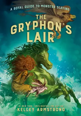 La guarida del grifo: Guía Real para Matar Monstruos, Libro 2 - The Gryphon's Lair: Royal Guide to Monster Slaying, Book 2