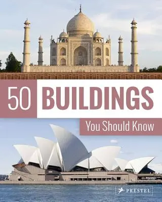 50 edificios que debería conocer - 50 Buildings You Should Know