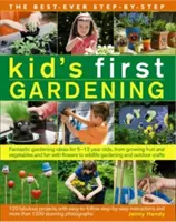 La mejor jardinería infantil paso a paso: Fantásticas ideas de jardinería para niños de 5 a 12 años, desde el cultivo de frutas y hortalizas hasta la diversión con flores. - The Best-Ever Step-By-Step Kid's First Gardening: Fantastic Gardening Ideas for 5 to 12 Year-Olds, from Growing Fruit and Vegetables and Fun with Flow