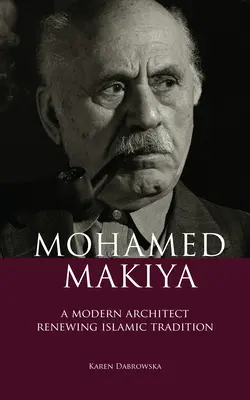 Mohamed Makiya: Un arquitecto moderno que renueva la tradición islámica - Mohamed Makiya: A Modern Architect Renewing Islamic Tradition