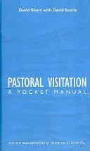 La visita pastoral: Manual de bolsillo - Pastoral Visitation: A Pocket Manual