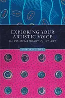 Explorando tu voz artística en el arte contemporáneo del acolchado - Exploring Your Artistic Voice in Contemporary Quilt Art