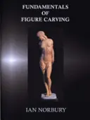 Fundamentos de la talla de figuras - Fundamentals of Figure Carving