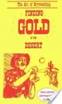 Encontrar oro en el desierto - Finding Gold in the Desert