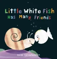 El pececito blanco tiene muchos amigos - Little White Fish Has Many Friends