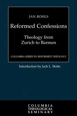 Las confesiones reformadas - The Reformed Confessions