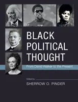 Pensamiento político negro: De David Walker a nuestros días - Black Political Thought: From David Walker to the Present