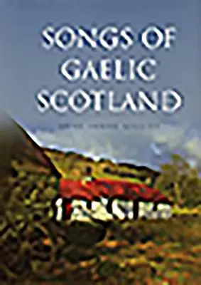 Canciones de la Escocia gaélica - Songs of Gaelic Scotland