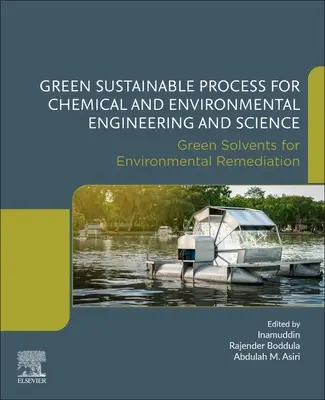 Green Sustainable Process for Chemical and Environmental Engineering and Science: Green Solvents for Environmental Remediation (Procesos ecológicos sostenibles para la ingeniería y la ciencia química y medioambiental: Síntesis inorgánica ecológica) - Green Sustainable Process for Chemical and Environmental Engineering and Science: Green Solvents for Environmental Remediation