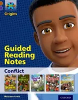 Proyecto X Orígenes: Brown Book Band, Oxford Nivel 11: Conflicto: Notas de lectura guiada - Project X Origins: Brown Book Band, Oxford Level 11: Conflict: Guided reading notes