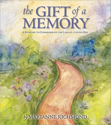 El regalo de un recuerdo: Un recuerdo para conmemorar la pérdida de un ser querido - The Gift of a Memory: A Keepsake to Commemorate the Loss of a Loved One