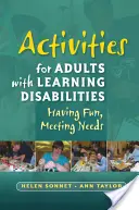 Actividades para adultos con dificultades de aprendizaje: Divertirse, Satisfacer Necesidades - Activities for Adults with Learning Disabilities: Having Fun, Meeting Needs