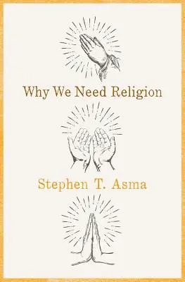 Por qué necesitamos la religión - Why We Need Religion