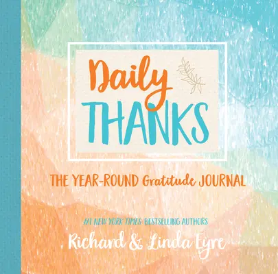 Gracias diarias: El diario de la gratitud durante todo el año - Daily Thanks: The Year-Round Gratitude Journal