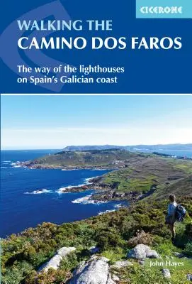 Camino DOS Faros: el camino de los faros en la costa gallega de España - Walking the Camino DOS Faros: The Way of the Lighthouses on Spain's Galician Coast