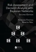 Evaluación de riesgos y análisis de decisiones con redes bayesianas - Risk Assessment and Decision Analysis with Bayesian Networks