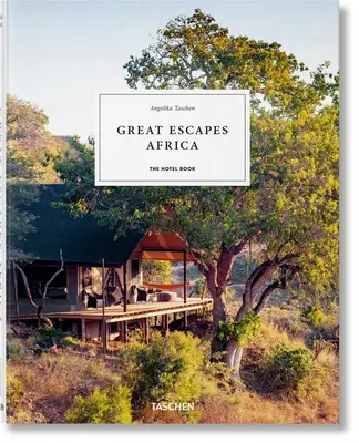 Grandes Escapadas África. el Libro del Hotel - Great Escapes Africa. the Hotel Book