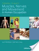 Músculos, nervios y movimiento en la ocupación humana, de Tyldesley y Grieve - Tyldesley and Grieve's Muscles, Nerves and Movement in Human Occupation