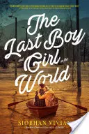 El último chico y la última chica del mundo - The Last Boy and Girl in the World